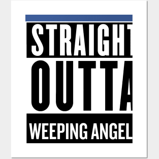 Straight Outta Weeping Angels Posters and Art